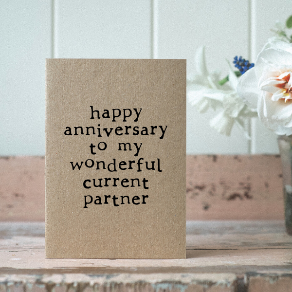 Eco card 'Happy anniversary to my wonderful current partner'
